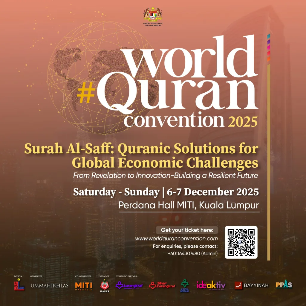 Temui Solusi Al-Quran Untuk Cabaran Ekonomi Global Di World #Quran Convention 2025